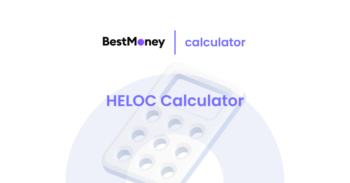 HELOC calculator - bestmoney.ca